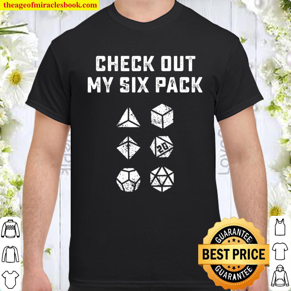 Check Out My Six Pack D20 Dice Dragons RPG Gamer DM Gift T-Shirt