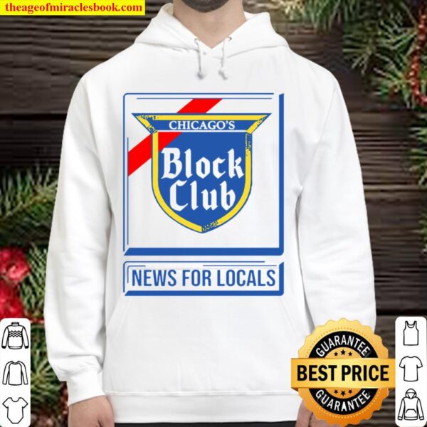 Chicago Block Club News For Locals Hoodie