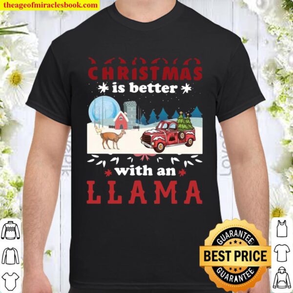 Christmas is better with an LLAMA Shirt