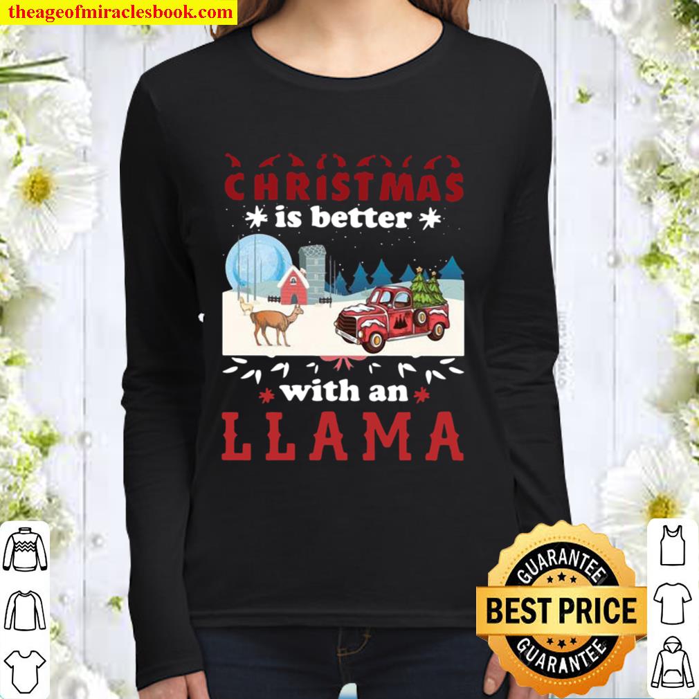 Christmas is better with an LLAMA Women Long Sleeved