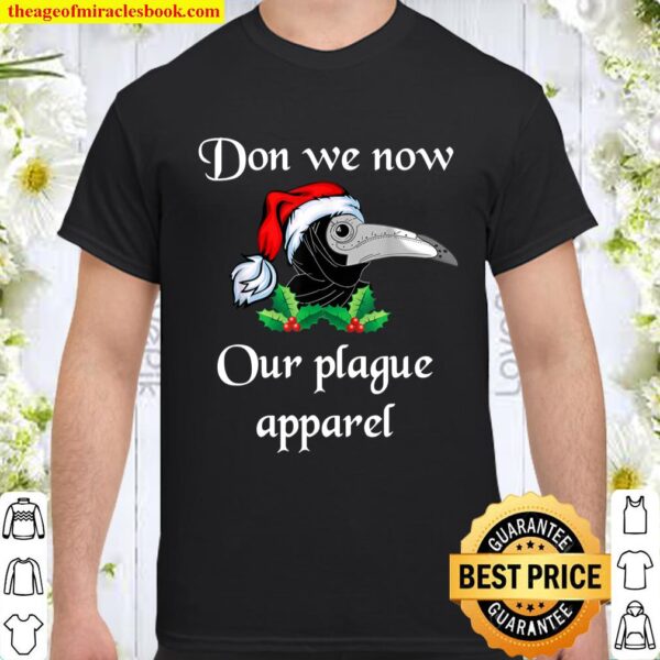 Christmas plague doctor mask don we now our plague apparel Shirt