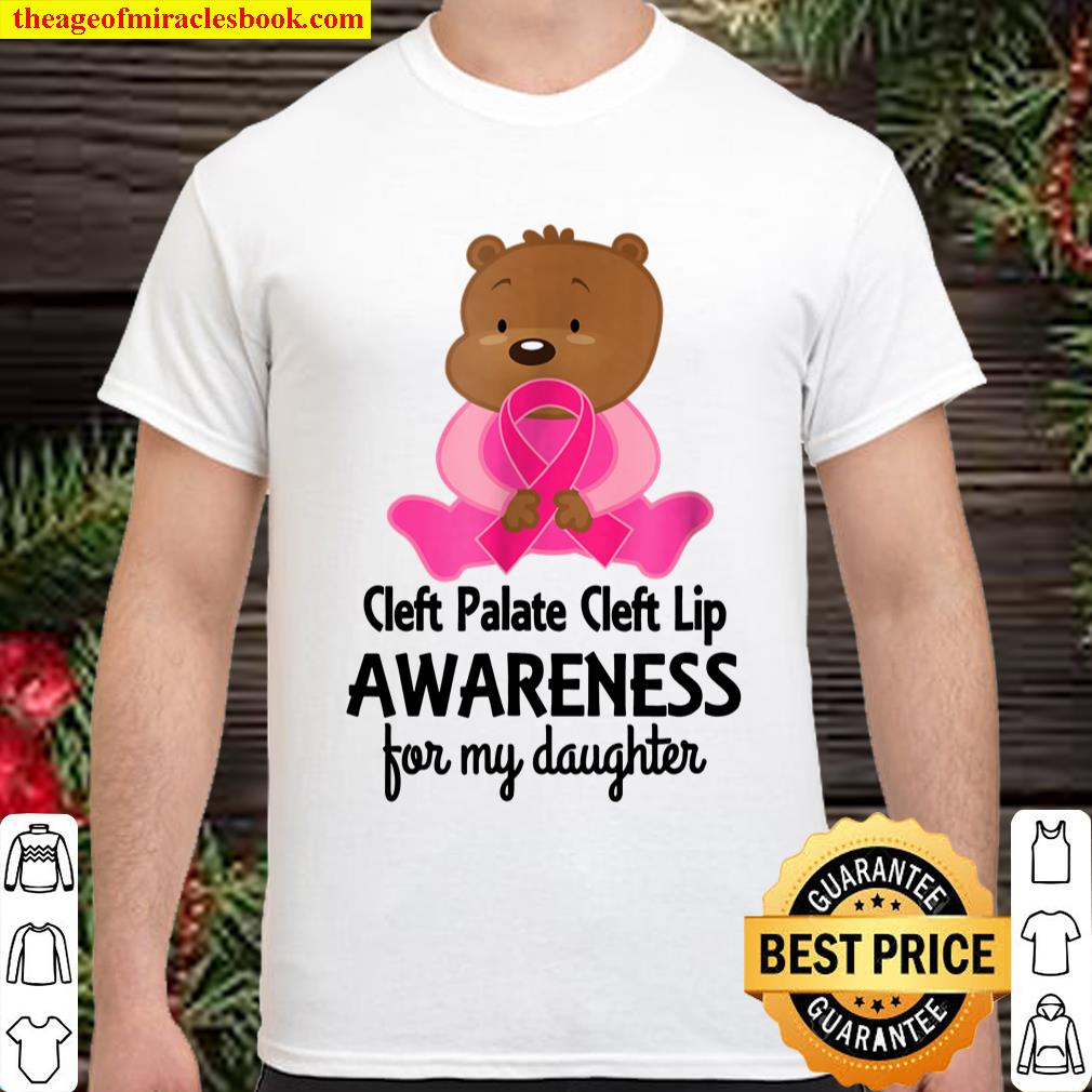 Cleft Palate Or Lip For My Daughter Awareness Shirt