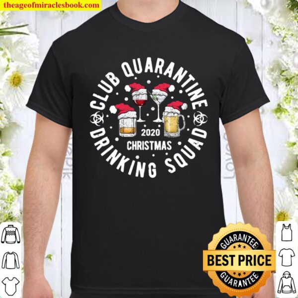 Club Quarantine Drinking Squad Distressed Christmas 2020 Ver2 Shirt