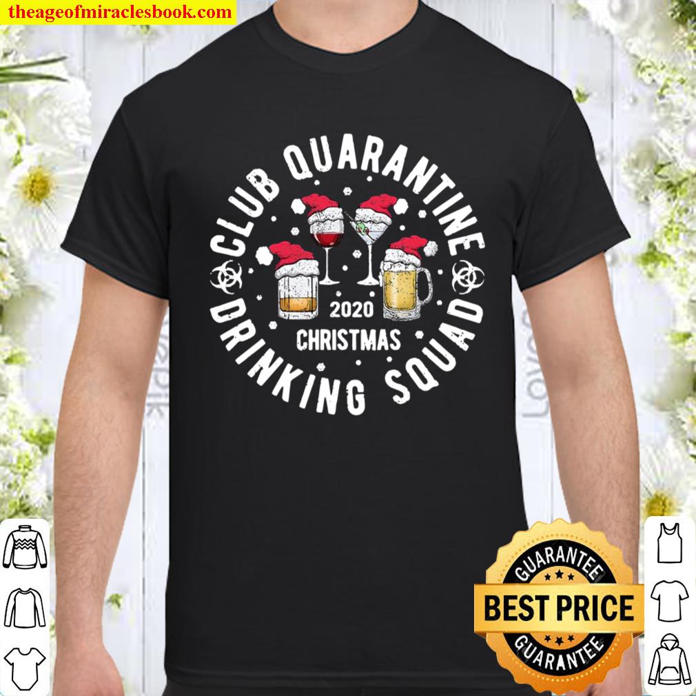 Club Quarantine Drinking Squad Distressed Christmas 2020 Ver2 New Shirt