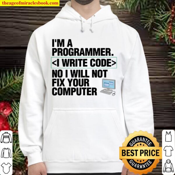 Computer Programmer I Write Code IT Hoodie