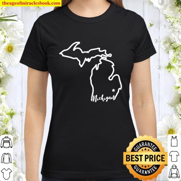 Custom Michigan Hometown Classic Women T-Shirt