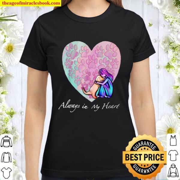 Cute Always in My Heart Puppy for Doggy moms and Dog lovers Classic Women T-Shirt