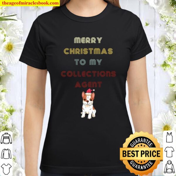 Cute Holiday Dog Owner Gift Collections-agent’s Classic Women T-Shirt
