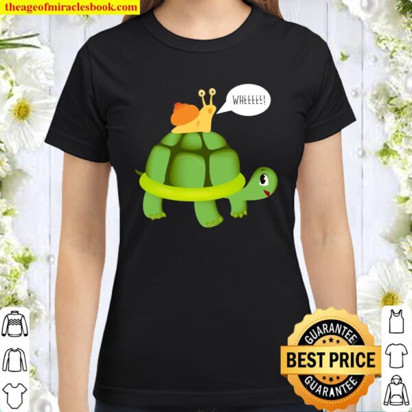 Cute Snail Riding On Turtle Yelling Whee Funny Animals Classic Women T-Shirt