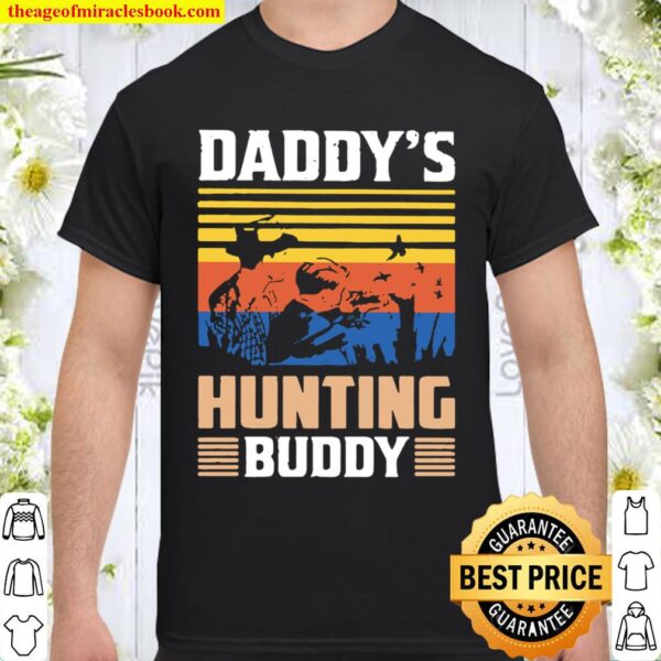 Daddy’s Hunting Buddy Shooting Vintage Shirt