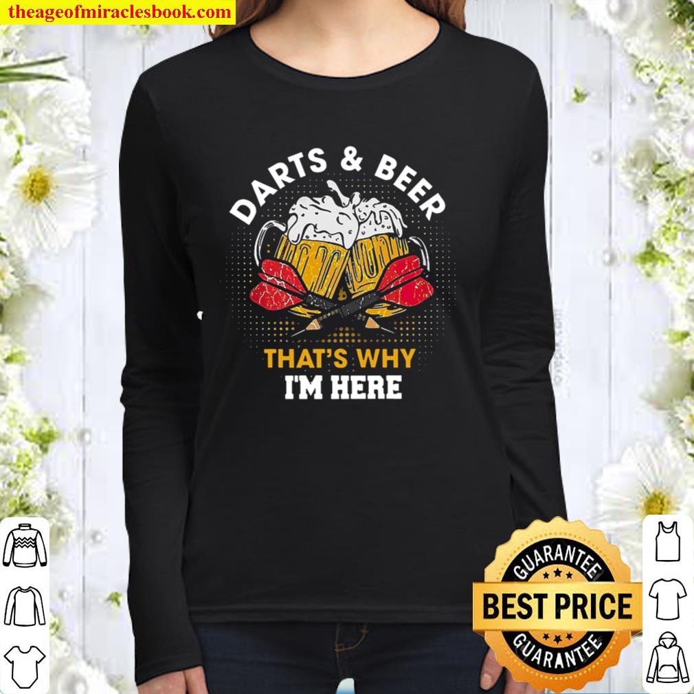 Darts And Beer That_s Why I_m Here Women Long Sleeved