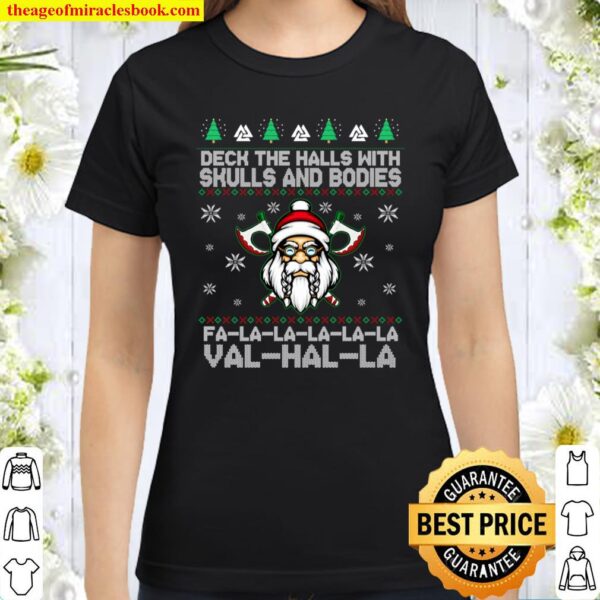 Deck The Halls With Skulls And Bodies Funny Viking Christmas Classic Women T-Shirt