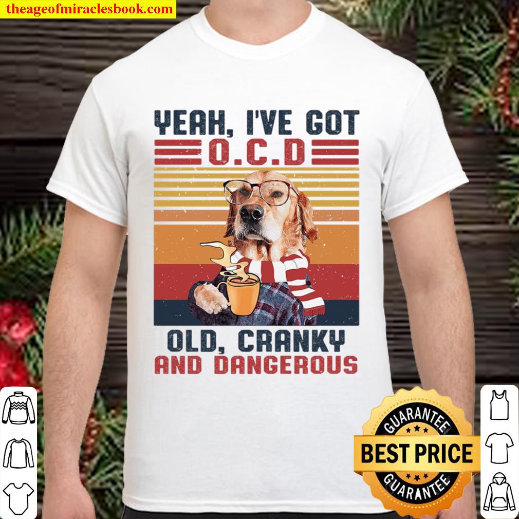 Dog Lovers – I’ve got OCD limited Shirt, Hoodie, Long Sleeved, SweatShirt