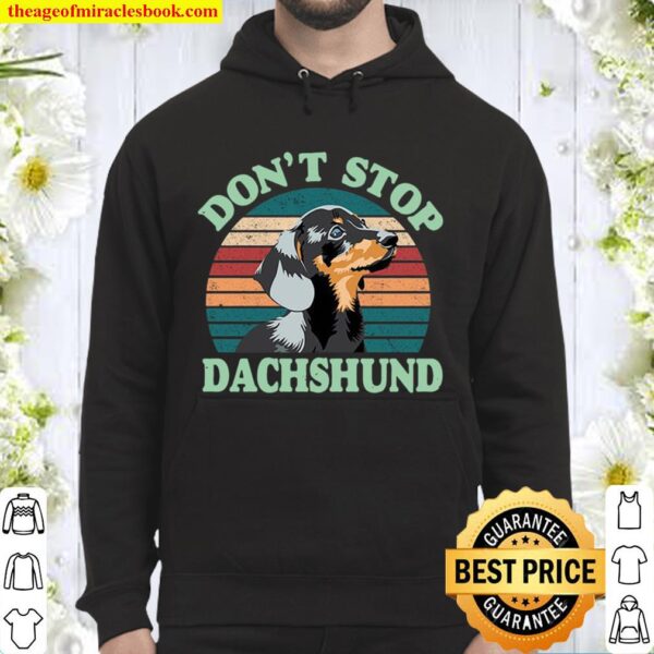 Don_t Stop Dachshund Hoodie - Vintage Dog Hoodie - Vintage Shirt - Gif Hoodie