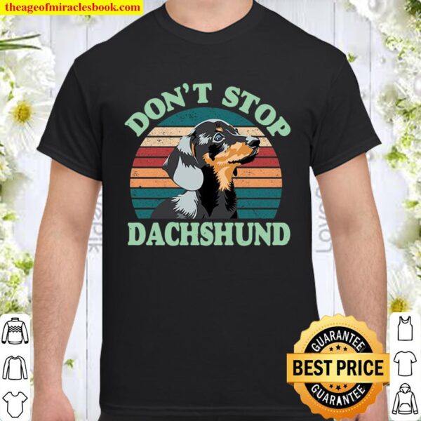 Don_t Stop Dachshund Hoodie - Vintage Dog Hoodie - Vintage Shirt - Gif Shirt