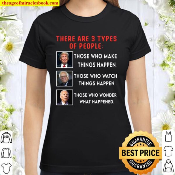 Donald Trump Vs Joe Biden Vs Bernie Sanders Funny Election Classic Women T-Shirt