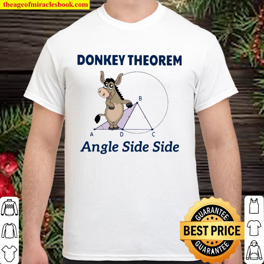 Donkey Theorem Angle Side Side 2020 Shirt, Hoodie, Long Sleeved, SweatShirt