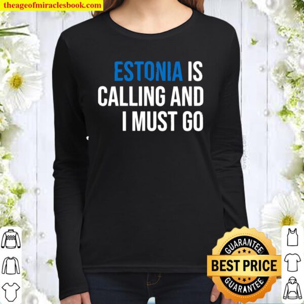 ESTONIA IS CALLING AND I MUST GO Women Long Sleeved