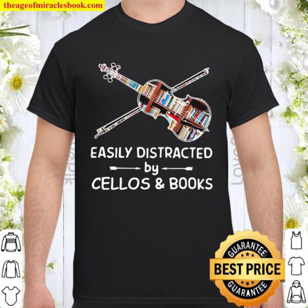 Easily Distracted By Cellos And Books Violin Shirt