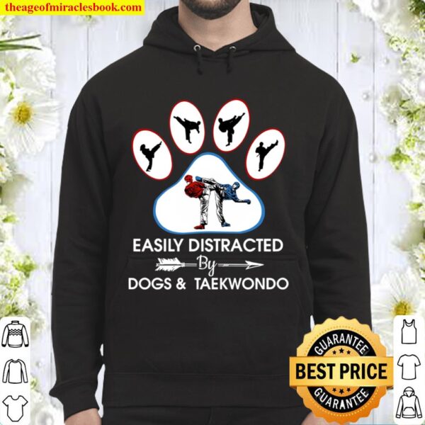 Easily Distracted By Dogs And Taekwondo Hoodie