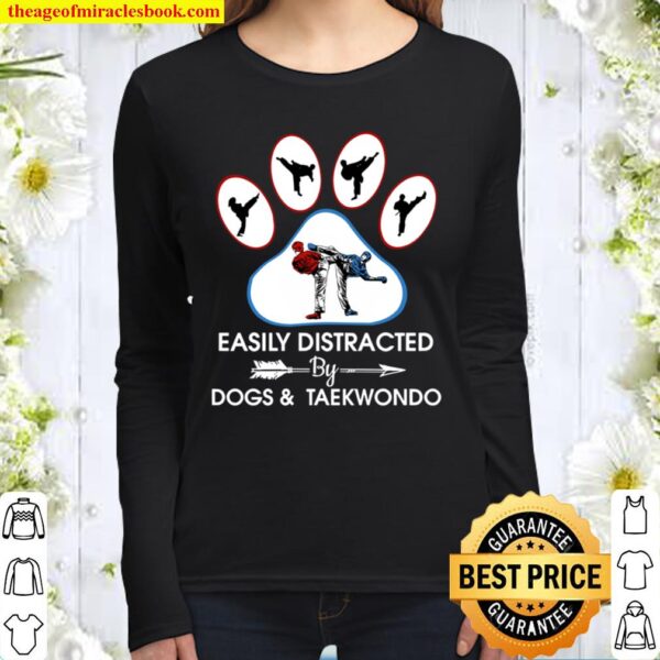 Easily Distracted By Dogs And Taekwondo Women Long Sleeved