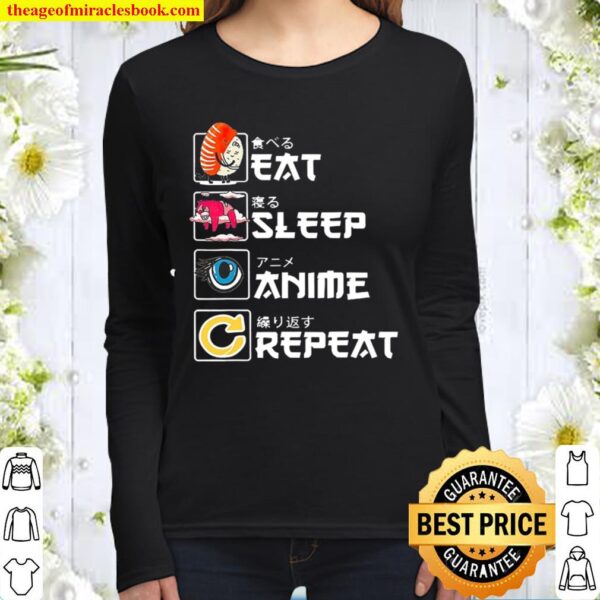 Eat Sleep Anime Repeat Kanji Japan Women Long Sleeved