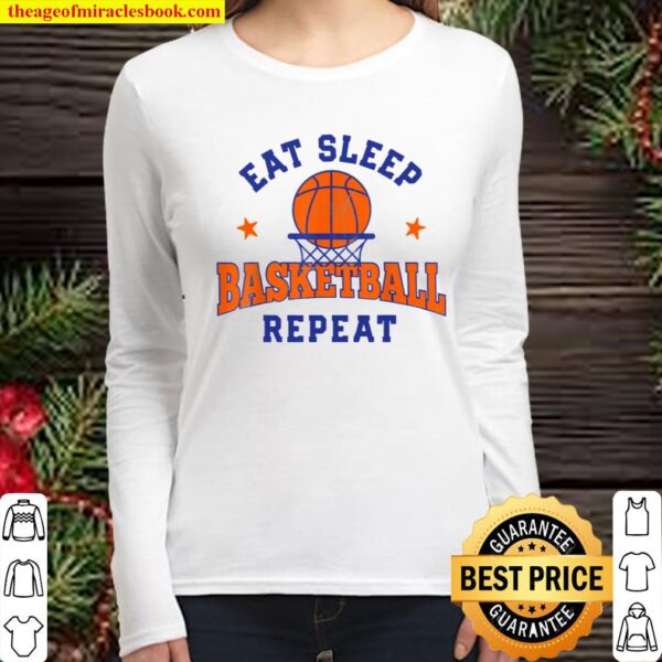 Eat Sleep Basketball Repeat Funny Player Fans Gifts Boys Men Women Long Sleeved