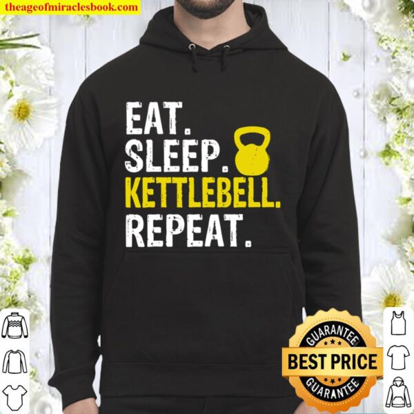 Eat Sleep Kettlebell Repeat Hoodie