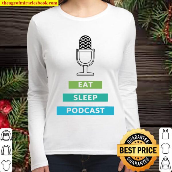 Eat sleep podcast Women Long Sleeved