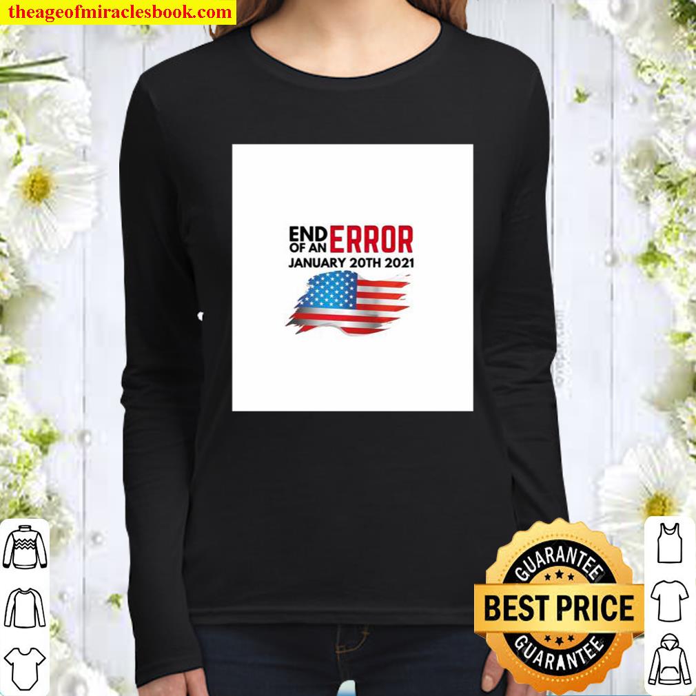 End Of An Error January 20TH 2021 American Flag Women Long Sleeved