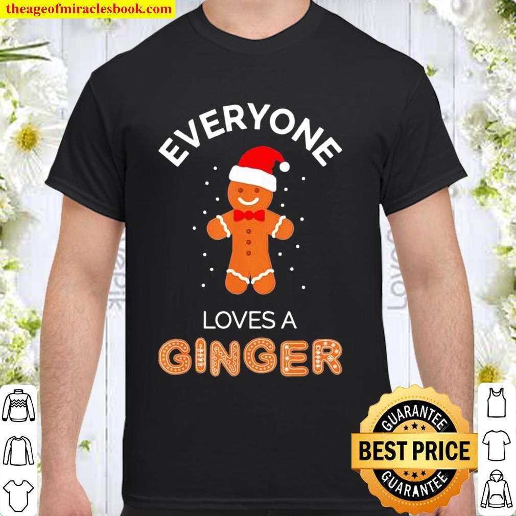 Everyone loves a ginger Christmas 2020 Shirt, Hoodie, Long Sleeved, SweatShirt