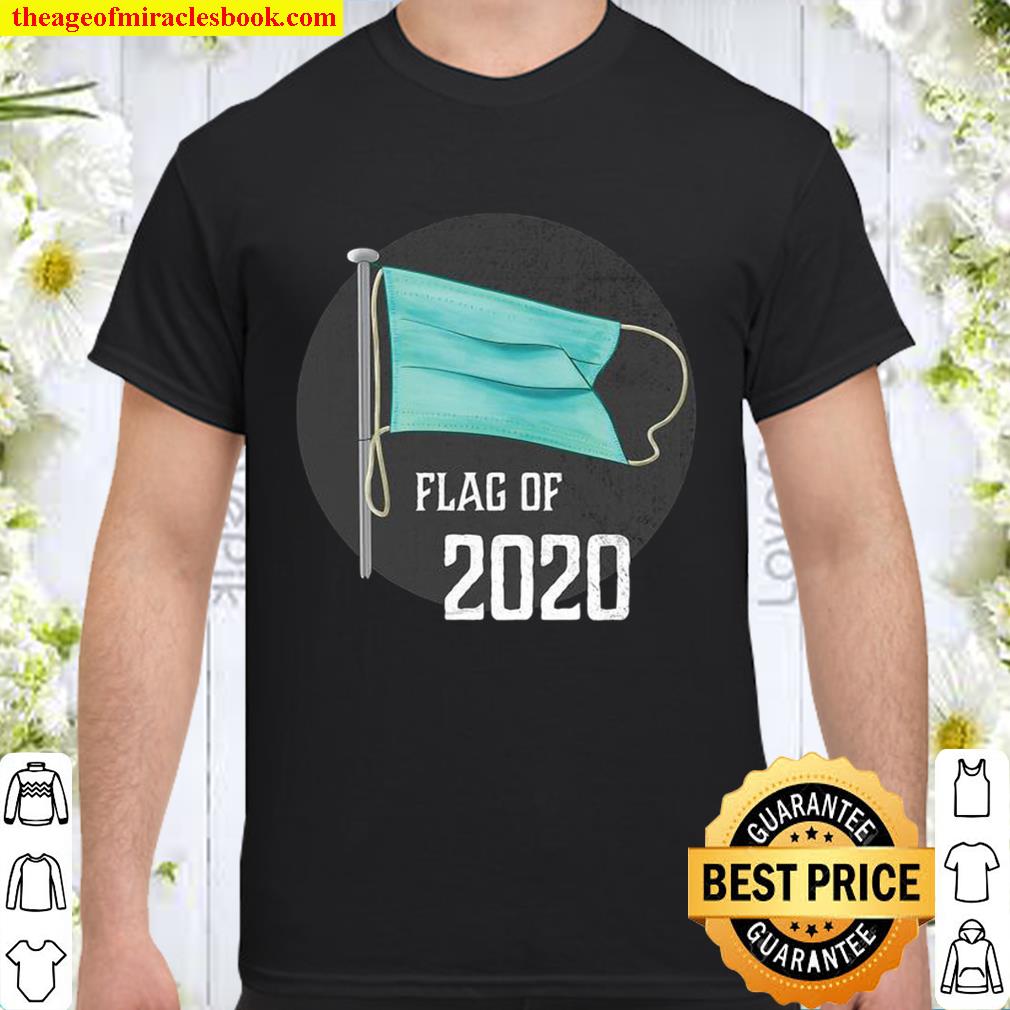 Face Mask Flag Of 2020 Disaster Year To Forget 2020 Shirt, Hoodie, Long Sleeved, SweatShirt