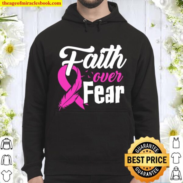 Faith Over Fear Breast Cancer Awareness Ribbon Hoodie