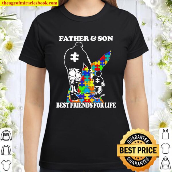 Father and Son BEST FRIENDS FOR LIFE Classic Women T-Shirt