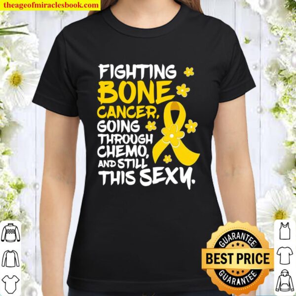 Fighting Bone Cancer Going Through Chemo And Still This Sexy Yellow Ri Classic Women T-Shirt
