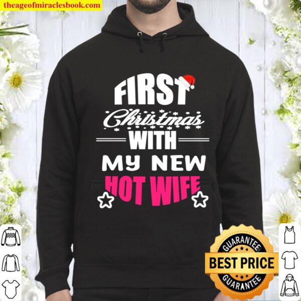 First Christmas With My Hot New Wife Santa Xmas Hoodie