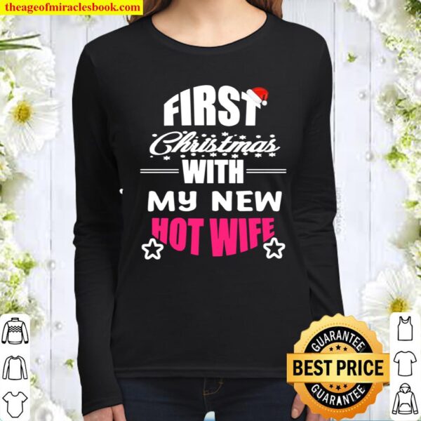 First Christmas With My Hot New Wife Santa Xmas Women Long Sleeved