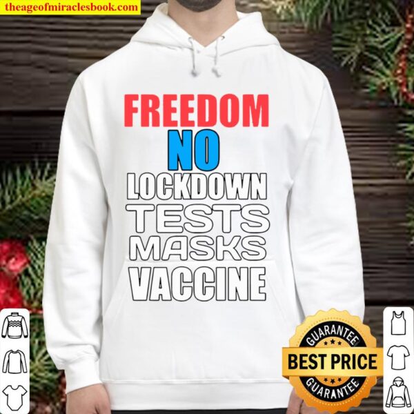 Freedom No Lockdown Tests Masks Vaccine Covid Hoodie