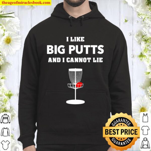 Funny Disc Golf Shirt For Men And Women – I Like Big Putts Hoodie