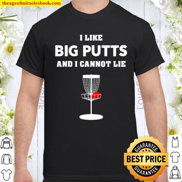 Funny Disc Golf Shirt For Men And Women – I Like Big Putts Shirt