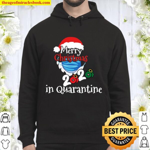 Funny Merry Christmas In Quarantine 2020, Gag Gift Idea Men Hoodie