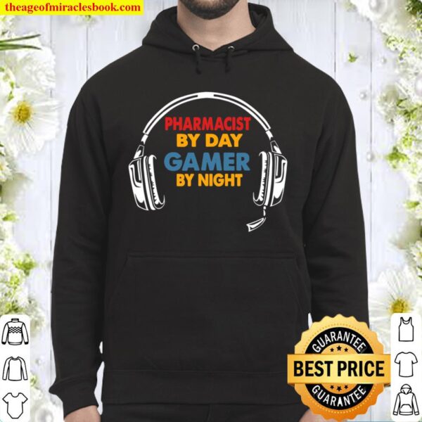 Funny Pharmacist Gifts Pharmacist By Day Gamer By Night Hoodie
