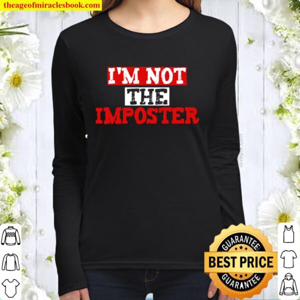 Funny Saying Tee – Gaming Player Gift – I’m Not The Imposter Women Long Sleeved