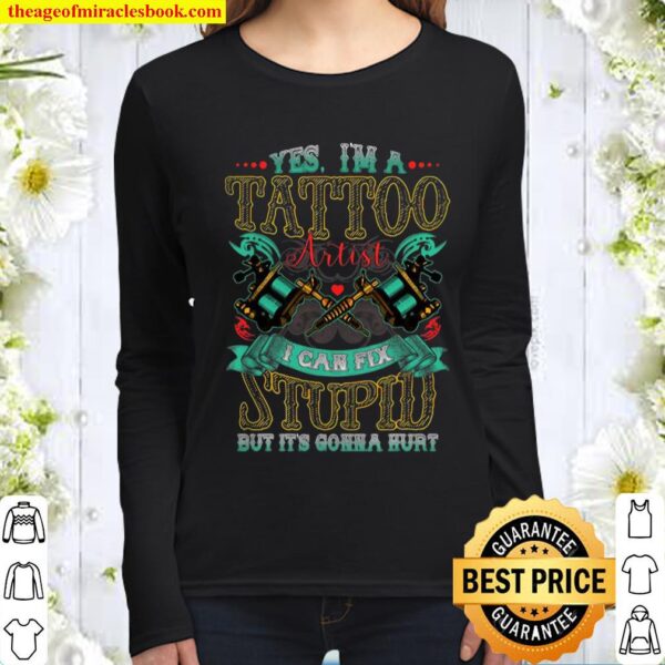 Funny Tattoo Artist Quote Print Gift Women Long Sleeved