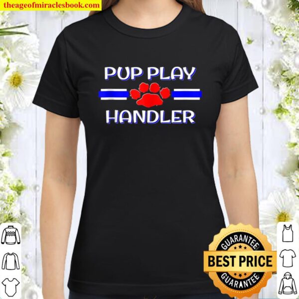 Gay Pup Play Handler Gift, Bdsm Puppy Fetish Pride Gear Classic Women T-Shirt