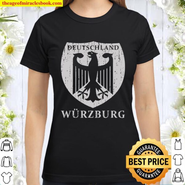 Germany Deutschland Wurzburg Classic Women T-Shirt