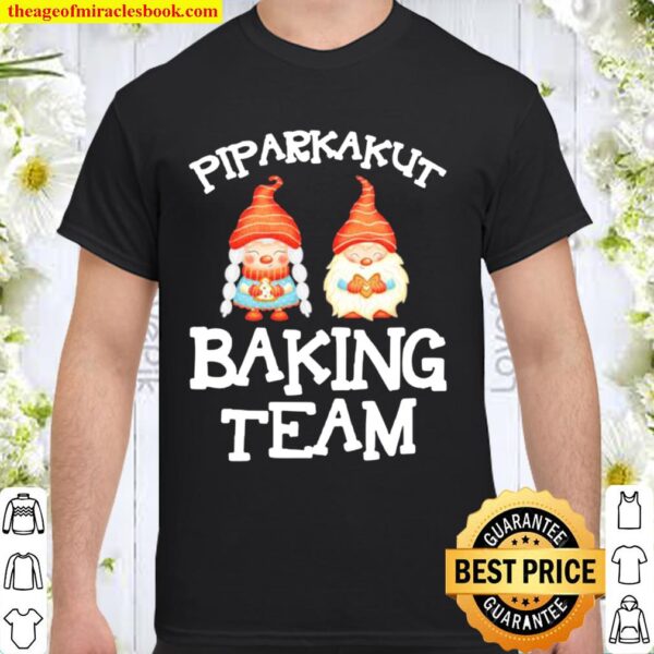Gnomes Piparkakut baking team Christmas Shirt