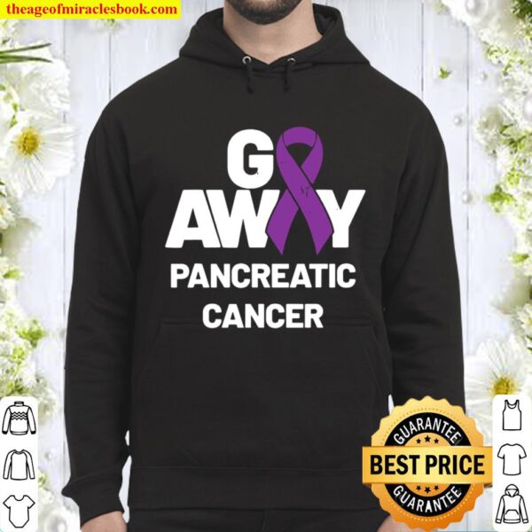 Go Away Pancreatic Cancer Awareness Purple Ribbon Hoodie