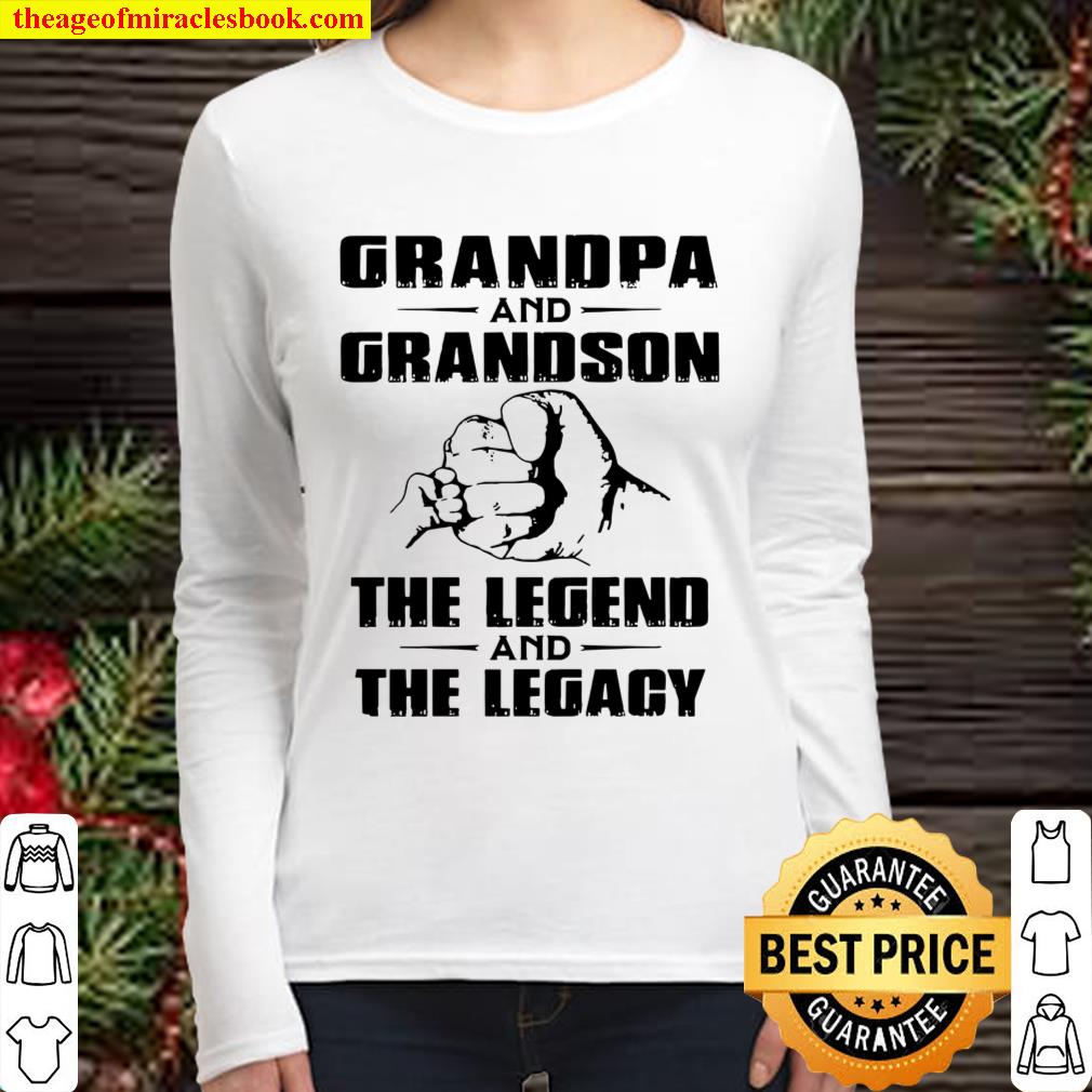 Grandpa and grandson the legend and the legacy Women Long Sleeved
