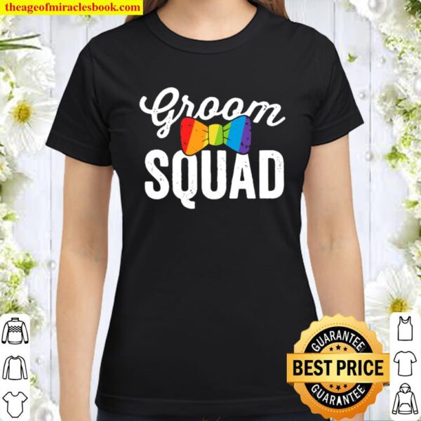 Groom Squad Lgbt Classic Women T-Shirt